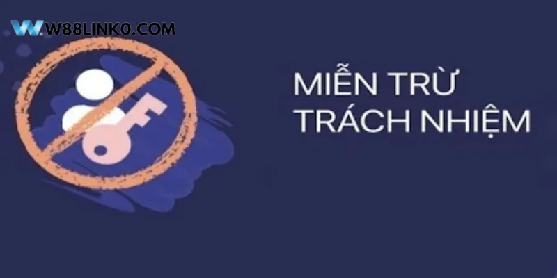 Những trường hợp miễn trừ trách nhiệm